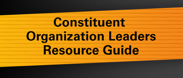 Constituent Organization Leaders Resource Guide